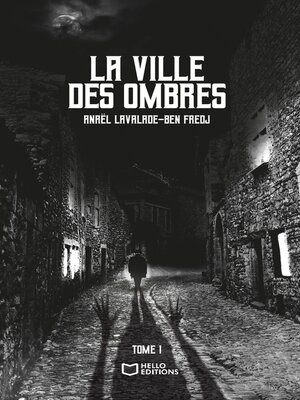 cover image of La Ville des Ombres--Tome I